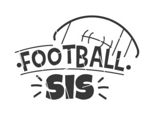 Football Sis SVG Files