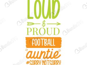Loud Proud Football Auntie SVG