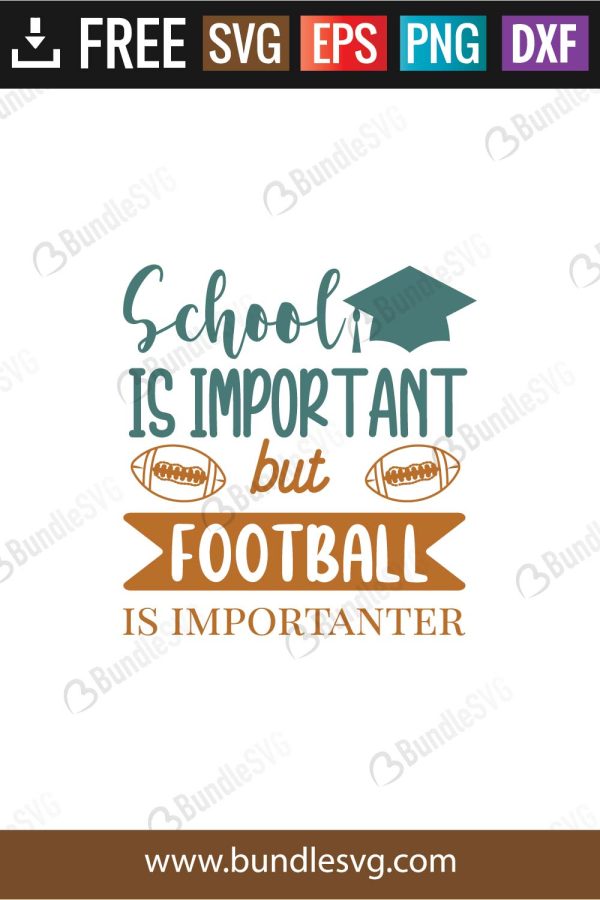 School Is Important But Football Is Importanter SVG Files