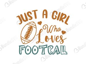 Just A Girl Who Loves Football SVG